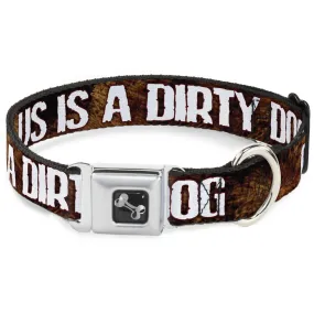 Buckle-Down Seatbelt Buckle Dog Collar - ONE OF US IS A DIRTY DOG/Fur Brown/White